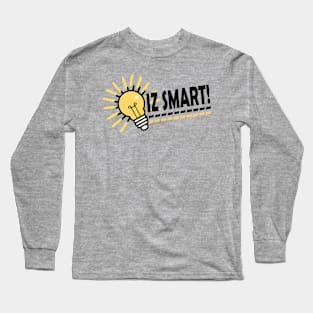 Iz Smart! Long Sleeve T-Shirt